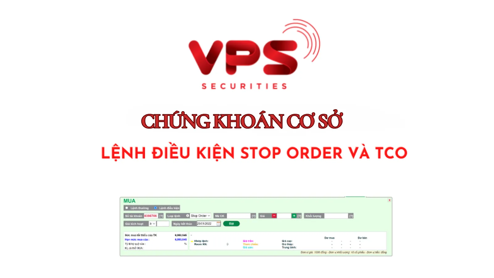 Trên bảng giá chứng khoán VPS cung cấp các loại lệnh điều kiện chứng khoán cơ sở nào?